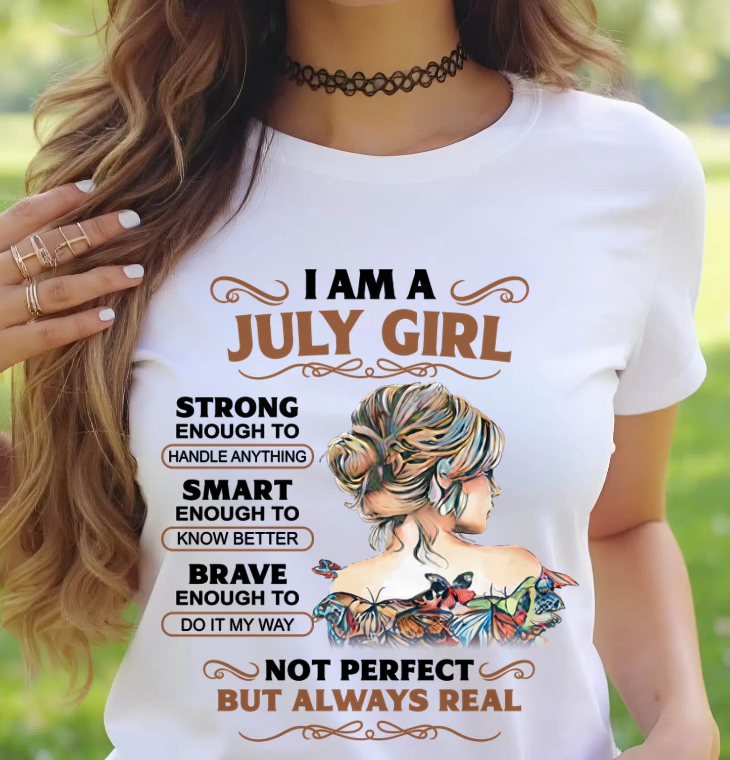 JULY – INSPIRATIONAL WOMEN’S SHIRT NOT PERFECT BUT REAL - FOR WOMEN - TLEE07 (SKU2604-159-07)