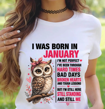 BORN IN JANUARY – STILL HERE, STILL STANDING - FOR WOMEN - TLEE01 (SKU2605-152-01)