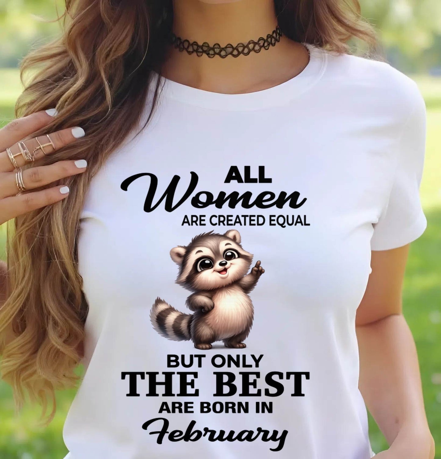 FEBRUARY BORN WOMEN ARE THE BEST - FOR WOMEN - TLEE02 (SKU2604-78-02)