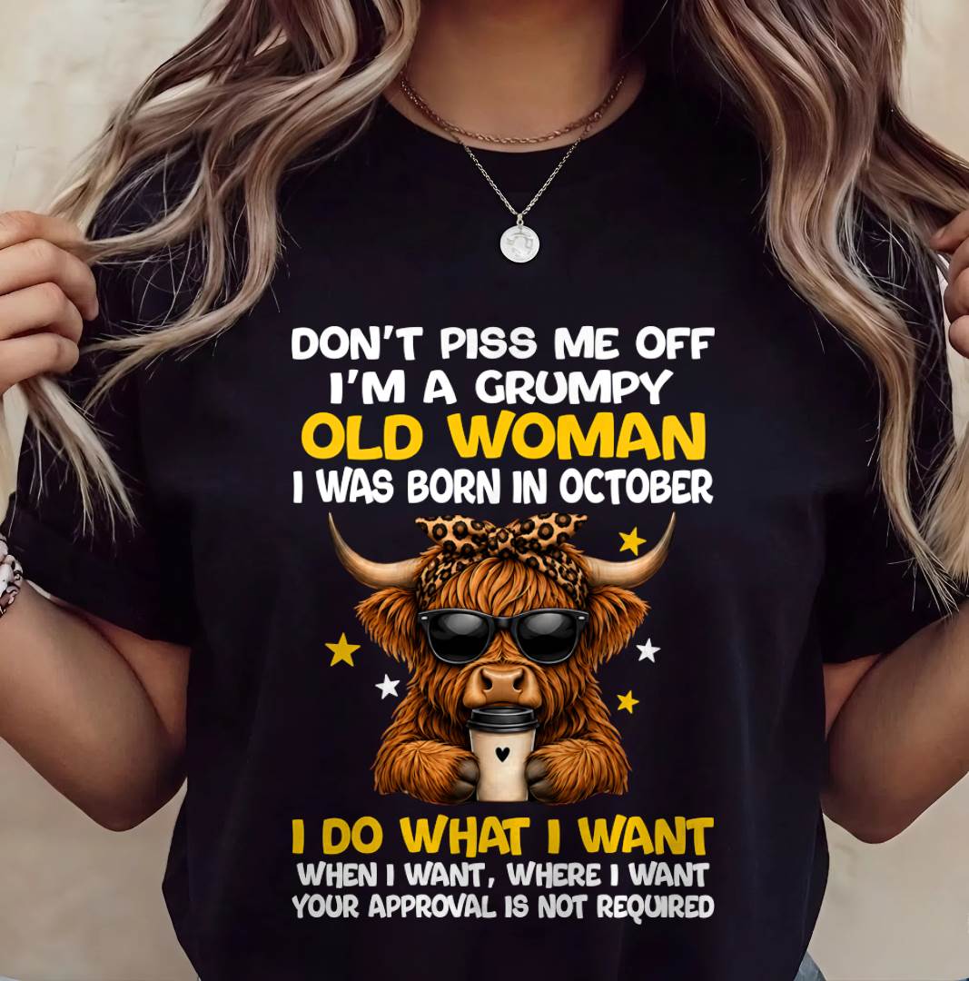 OCTOBER BORN WOMAN FUNNY SHIRT - FOR WOMEN - TLEE10 (SKU2607-217-10)