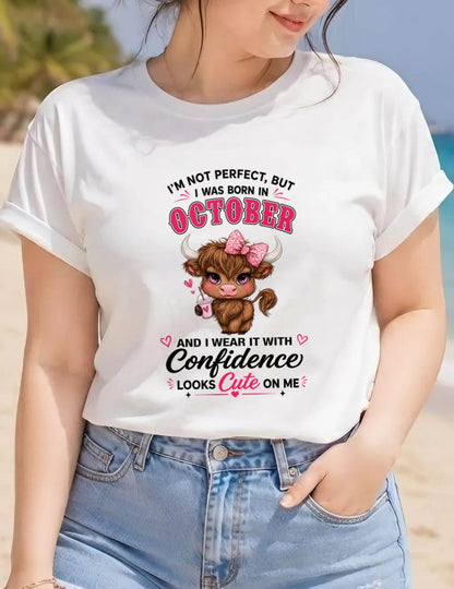OCTOBER BORN CONFIDENCE TEE - FOR WOMEN - TLEE10 (SKU2608-118-10)