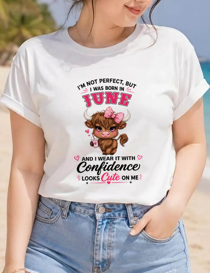 JUNE BORN CONFIDENCE TEE - FOR WOMEN - TLEE06 (SKU2608-118-06)