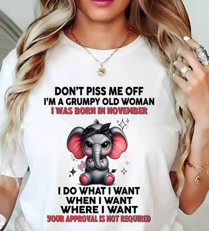 NOVEMBER - I DO WHAT I WANT, WHEN I WANT, AND I DON’T NEED YOUR PERMISSION - FOR WOMEN - TLEE11 (SKU2602-185-11)