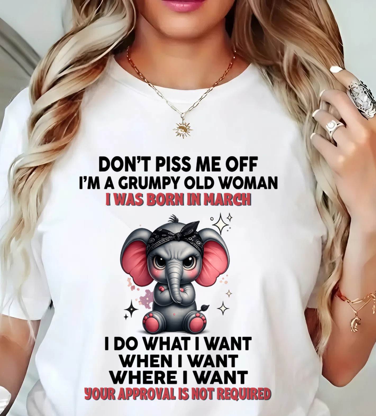MARCH - I DO WHAT I WANT, WHEN I WANT, AND I DON’T NEED YOUR PERMISSION - FOR WOMEN - TLEE03 (SKU2602-185-03)