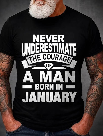 JANUARY BORN MAN : COURAGE STRENGTH & PRIDE - FOR MAN - TLEE01 (SKU2606-126-01)