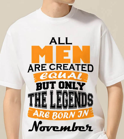 NOVEMBER BORN – ONLY LEGENDS ARE CREATED - FOR MAN - TLEE11 (SKU2606-281-11)
