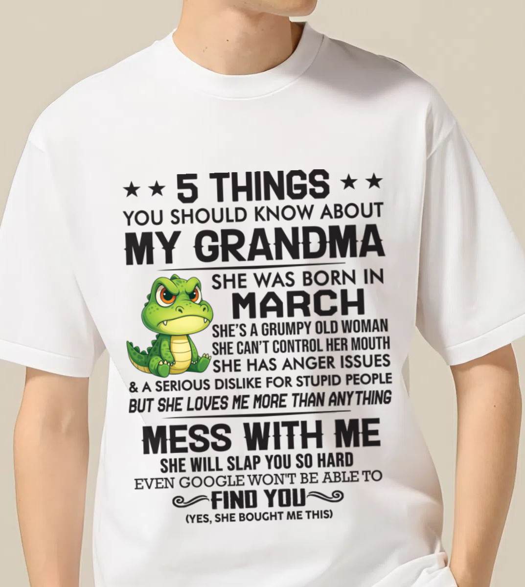 MARCH - 5 THINGS YOU SHOULD KNOW ABOUT MY GRANDMA – AND YOU'D BETTER NOT MESS WITH ME - FROM GRANDMA - TLEE03 (SKU10-06-03)