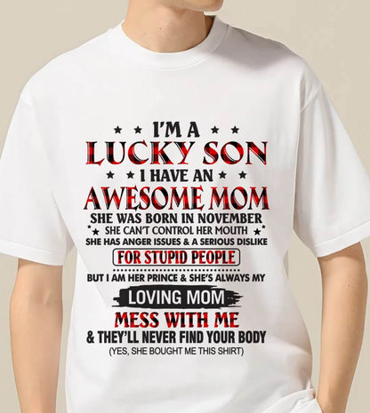 NOVEMBER - I’M A LUCKY SON I HAVE AN AWESOME MOM - FROM MOM - TLEE11 (SKU26T-01-24-11)