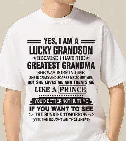 JUNE - YES, I AM A LUCKY GRANDSON BECAUSE I HAVE THE GREATEST GRANDMA - FROM GRANDMA - TLEE06 (SKU10-84-06)