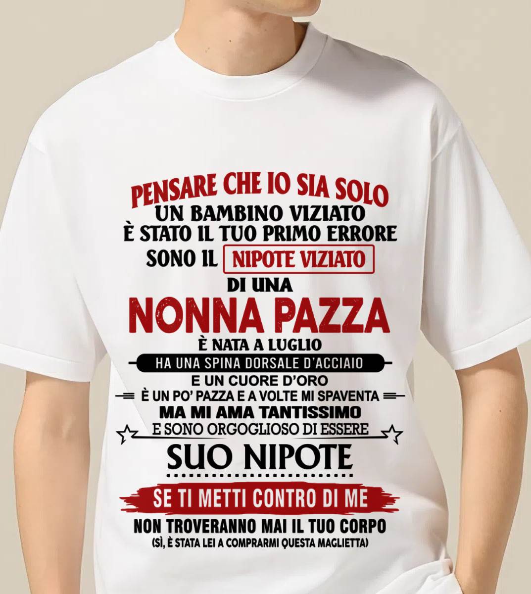 NONNA PAZZA NATA A LUGLIO – NIPOTE VIZIATO – DALLA NONNA - TLEE07 (SKU2605-334-07)