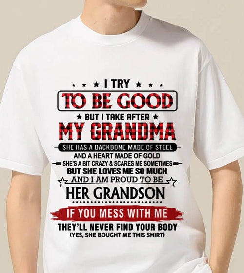 I TRY TO BE GOOD BUT I TAKE AFTER MY GRANDMA - FROM GRANDMA - TLEE00 (SKU26T-01289-00)