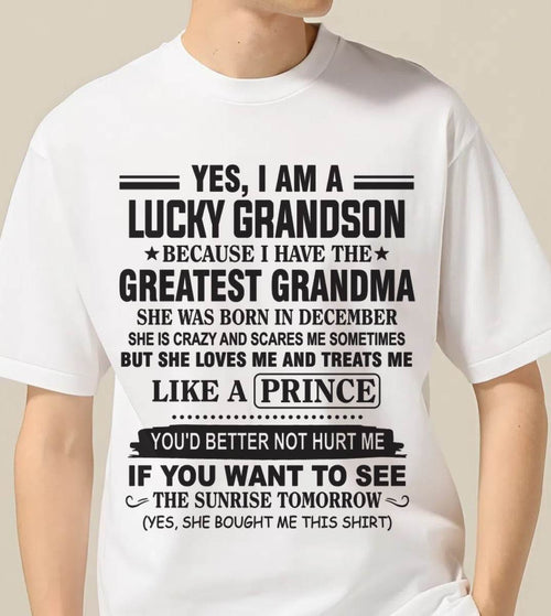DECEMBER - YES, I AM A LUCKY GRANDSON BECAUSE I HAVE THE GREATEST GRANDMA - FROM GRANDMA - TLEE12 (SKU10-84-12)