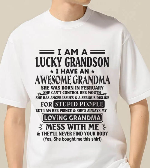 FEBRUARY - I AM A LUCKY GRANDSON I HAVE AN AWESOME GRANDMA - FROM GRANDMA - TLEE02 (SKU12-40-02)