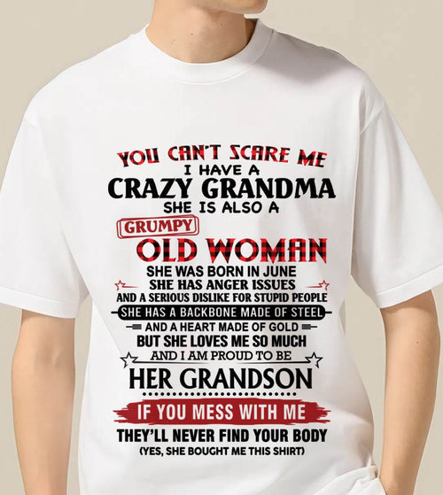 JUNE - YOU CAN'T SCARE ME I HAVE A CRAZY GRANDMA SHE IS ALSO A GRUMPY OLD WOMAN - FROM GRANDMA - TLEE06 (SKU2603-54-06)