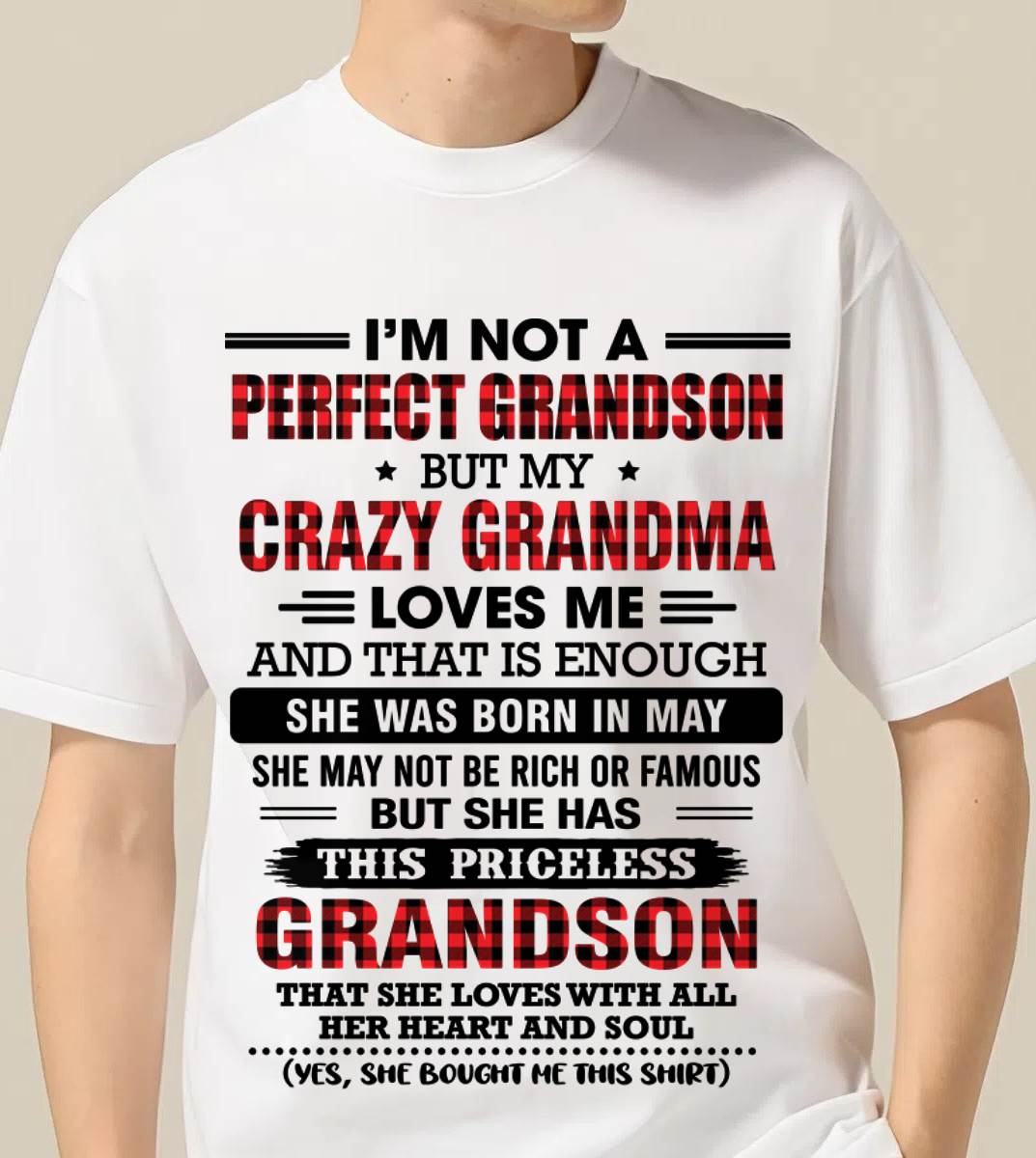 MAY - NOT PERFECT, JUST GRANDMA’S FAVORITE GRANDSON - FROM GRANDMA - TLEE05 (SKU2606-362-05)