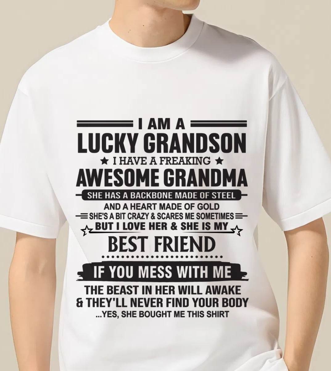 I AM A LUCKY GRANDSON I HAVE A FREAKING AWESOME GRANDMA - FROM GRANDMA - TLEE00 (SKU2603-05-00)