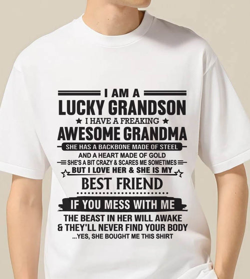 I AM A LUCKY GRANDSON I HAVE A FREAKING AWESOME GRANDMA - FROM GRANDMA - TLEE00 (SKU2603-05-00)