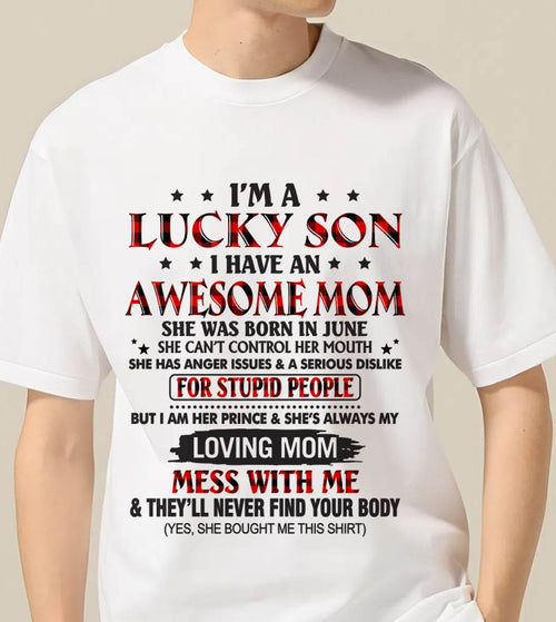 JUNE - I’M A LUCKY SON I HAVE AN AWESOME MOM - FROM MOM - TLEE06 (SKU26T-01-24-06)