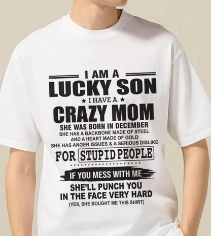 DECEMBER - I AM A LUCKY SON I HAVE A CRAZY MOM - FROM MOM - TLEE12 (SKU10-15-12)