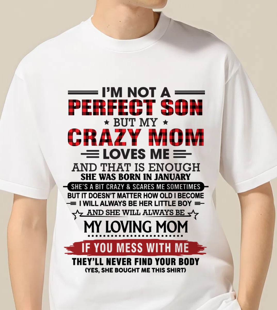 JANUARY - NO MATTER HOW OLD I GET, I’LL ALWAYS BE MY MOM’S LITTLE BOY - FROM MOM - TLEE01 (SKU2602-59-01)