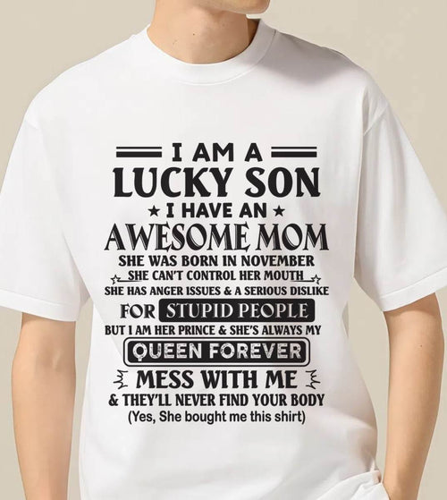 NOVEMBER - I AM A LUCKY SON I HAVE AN AWESOME MOM - FROM MOM - TLEE11 (SKU11-37-11)