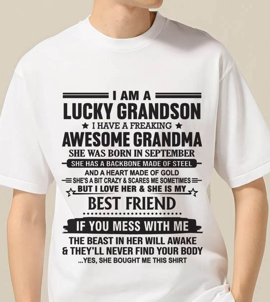 SEPTEMBER - I AM A LUCKY GRANDSON I HAVE A FREAKING AWESOME GRANDMA - FROM GRANDMA - TLEE09 (SKU2603-05-09)