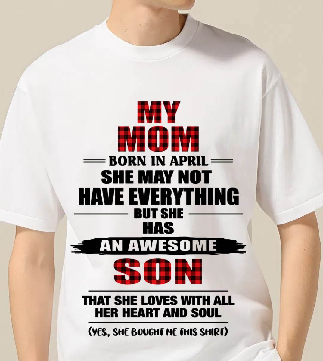 APRIL - A MOTHER'S LOVE, A SON'S PRIDE - FROM MOM - TLEE04 (SKU2606-149-04)