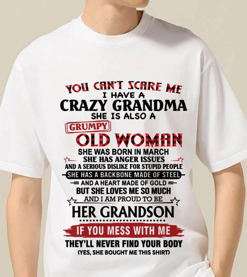 MARCH - YOU CAN'T SCARE ME I HAVE A CRAZY GRANDMA SHE IS ALSO A GRUMPY OLD WOMAN - FROM GRANDMA - TLEE03 (SKU2603-54-03)