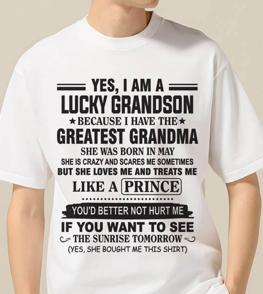 MAY - YES, I AM A LUCKY GRANDSON BECAUSE I HAVE THE GREATEST GRANDMA - FROM GRANDMA - TLEE05 (SKU10-84-05)