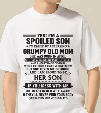 APRIL - YES! I'M A SPOILED SON  I'M RAISED BY A FREAKING GRUMPY OLD MOM - FROM MOM - TLEE04 (SKU12-175-04)