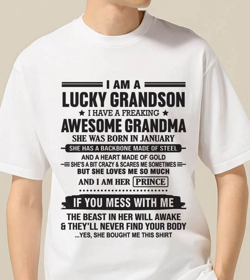 JANUARY - I AM A LUCKY GRANDSON I HAVE A FREAKING AWESOME GRANDMA - FROM GRANDMA - TLEE01 (SKU11-29-01)