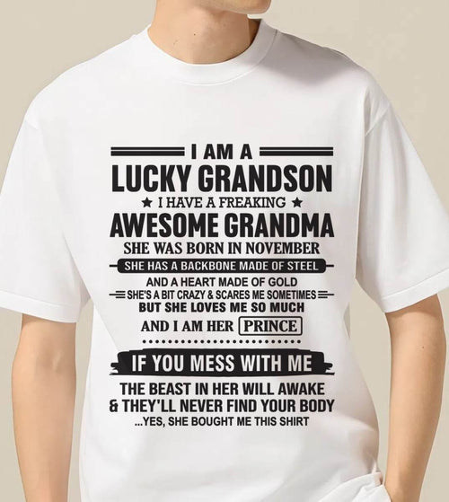 NOVEMBER - I AM A LUCKY GRANDSON I HAVE A FREAKING AWESOME GRANDMA - FROM GRANDMA - TLEE11 (SKU11-29-11)