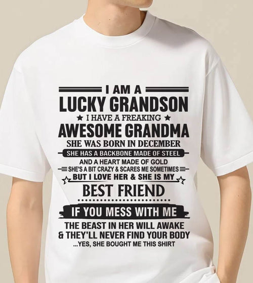 DECEMBER - I AM A LUCKY GRANDSON I HAVE A FREAKING AWESOME GRANDMA - FROM GRANDMA - TLEE12 (SKU2603-05-12)