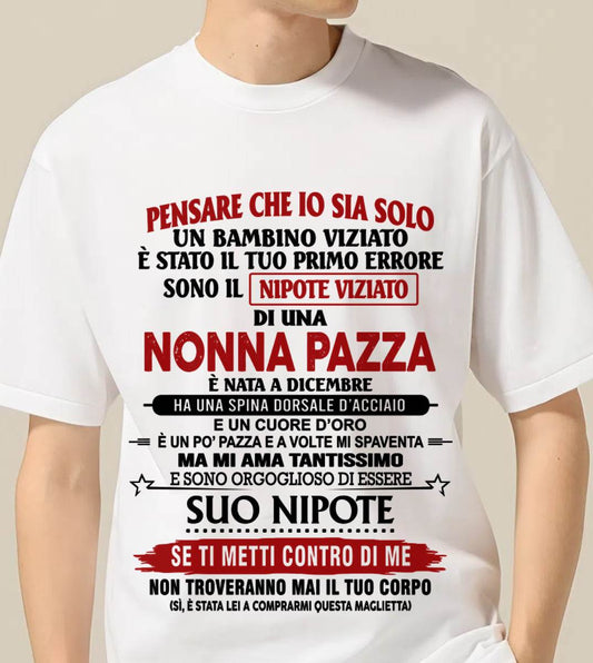 NONNA PAZZA NATA A DICEMBRE – NIPOTE VIZIATO – DALLA NONNA - TLEE12 (SKU2605-334-12)