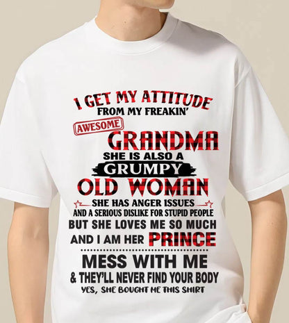 I GET MY ATTITUDE FROM MY FREAKIN’ AWESOME GRANDMA - FROM GRANDMA - TLEE00 (SKU2603-157-00)