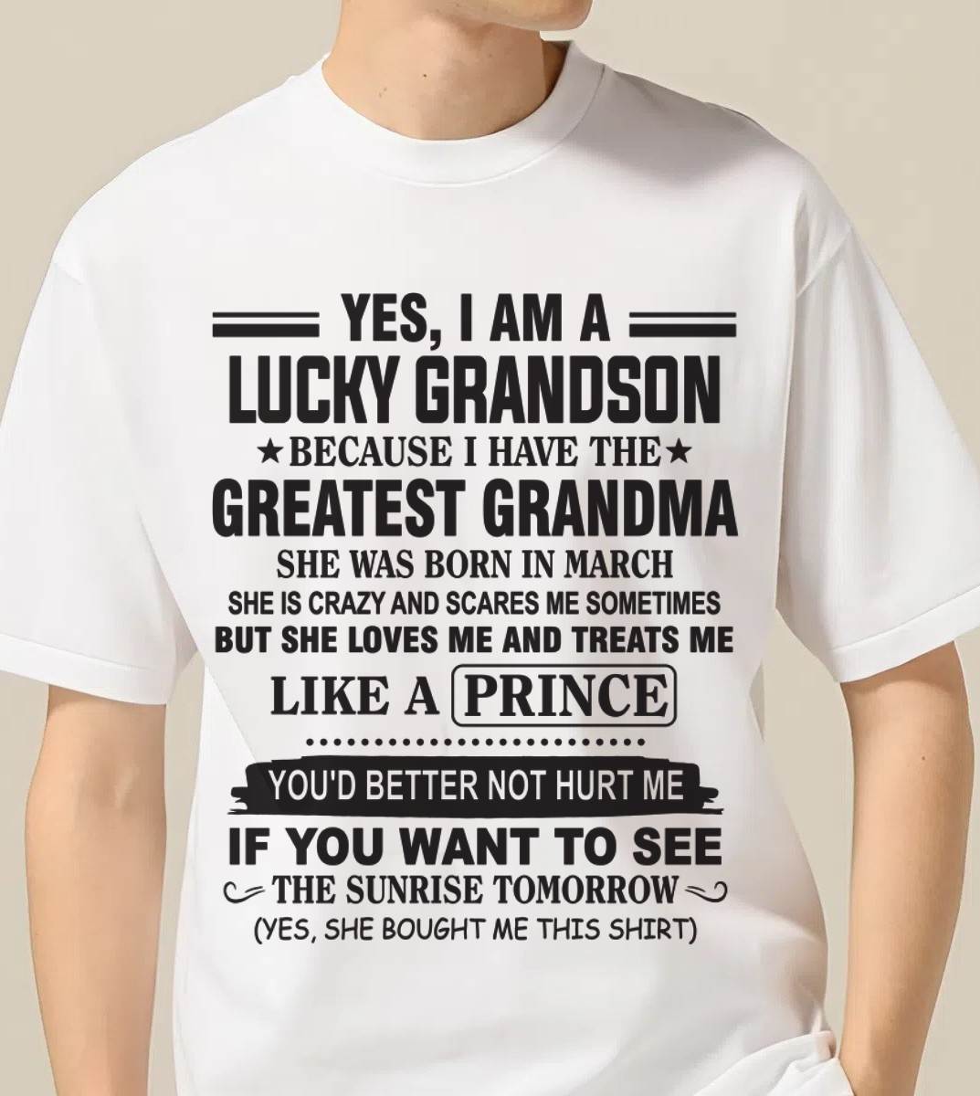 MARCH - YES, I AM A LUCKY GRANDSON BECAUSE I HAVE THE GREATEST GRANDMA - FROM GRANDMA - TLEE03 (SKU10-84-03)