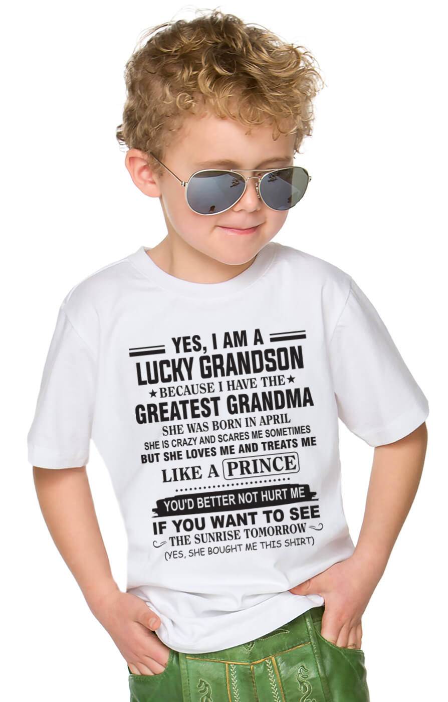 APRIL - YES, I AM A LUCKY GRANDSON BECAUSE I HAVE THE GREATEST GRANDMA - FROM GRANDMA - TLEE04 (SKU10-84-04)