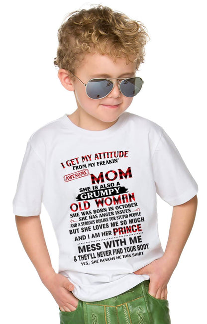 OCTOBER - I GET MY ATTITUDE FROM MY FREAKIN' AWESOME MOM - FROM MOM - TLEE10 (SKU2603-156-10)