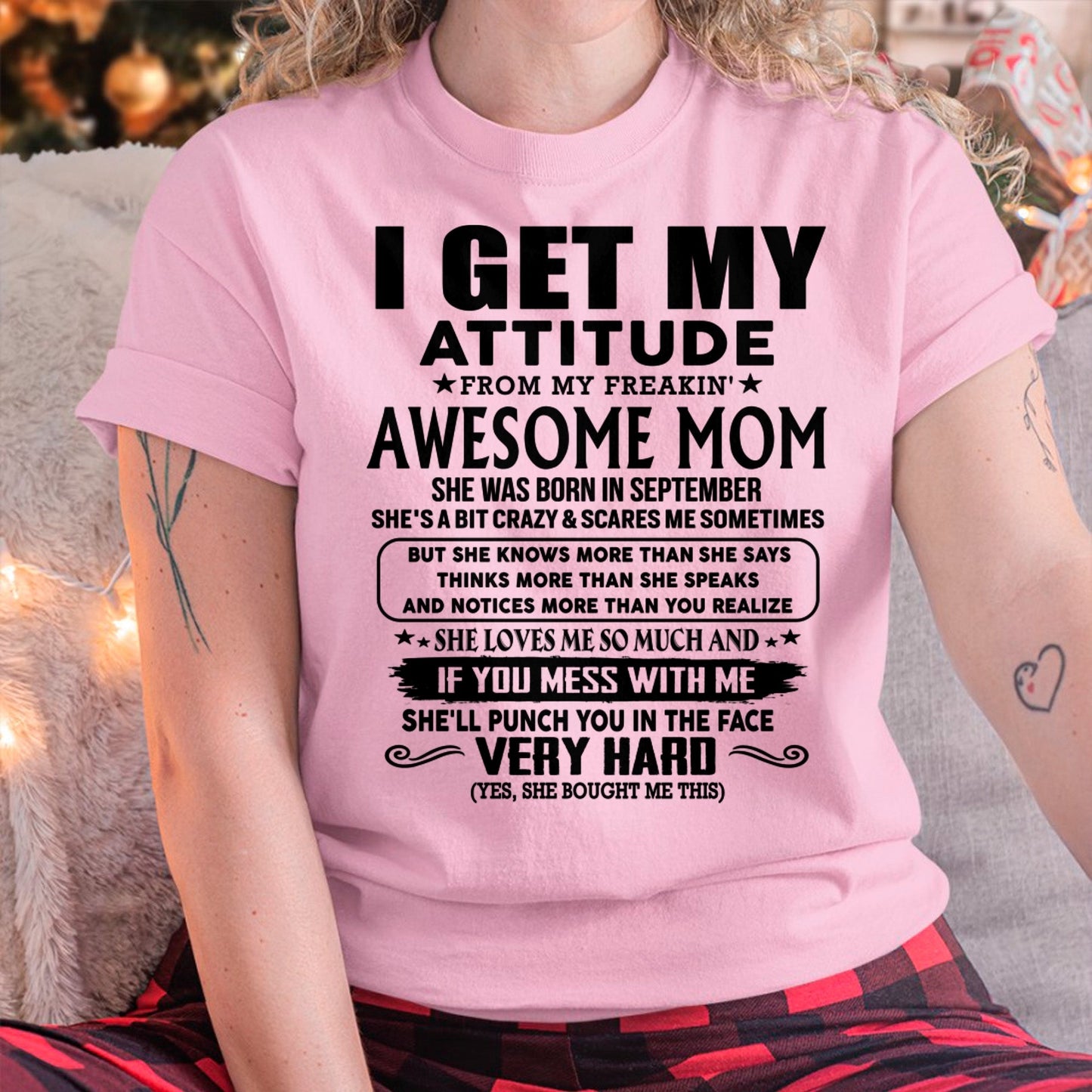 Thanks Mom - I GET MY ATTITUDE FROM MY FREAKIN' AWESOME MOM - Gift for Son and Daughter From Mom - TLEE09 (SKU-TMD-CU-09)