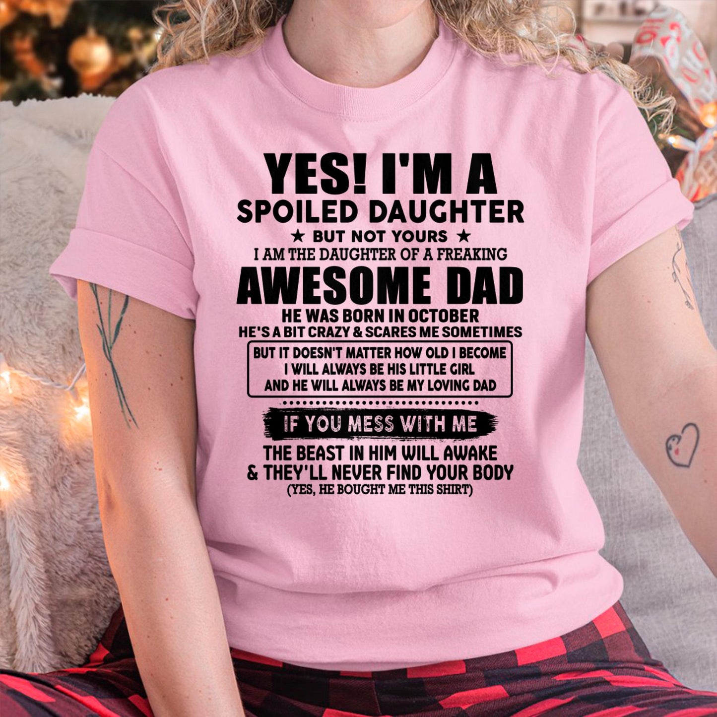 October - I'm Spoiled Daughter - Gift for Daughter from Dad - TLEE10 (SKU-TDD1206-10)