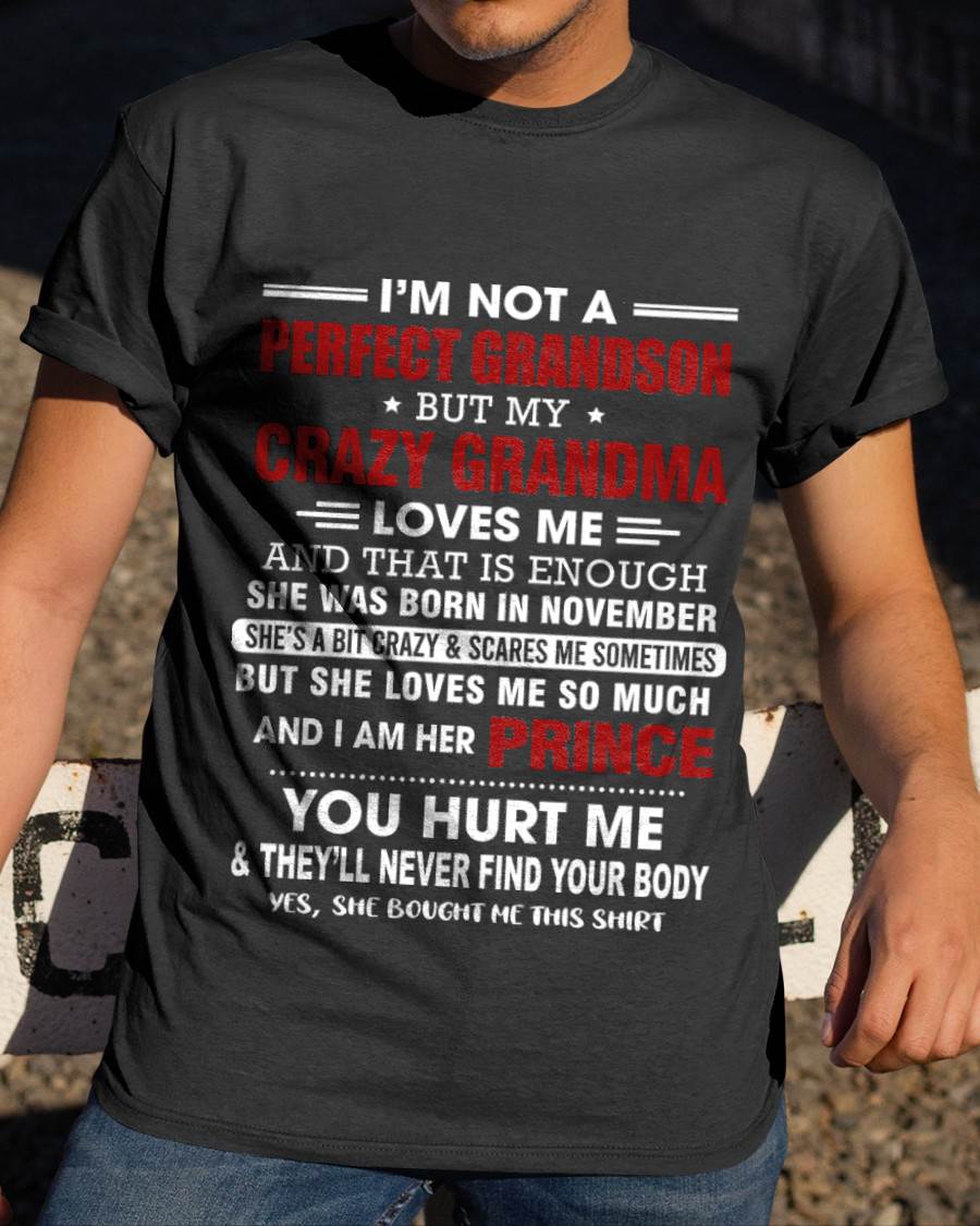 NOVEMBER - NOT A PERFECT GRANDSON, BUT LOVED BY MY CRAZY GRANDMA - FROM GRANDMA - TLEE11 (SKU2603-187-11)