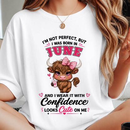 JUNE BORN CONFIDENCE TEE - FOR WOMEN - TLEE06 (SKU2608-118-06)