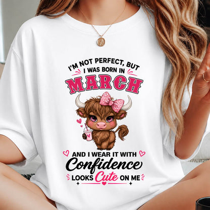 MARCH BORN CONFIDENCE TEE - FOR WOMEN - TLEE03 (SKU2608-118-03)