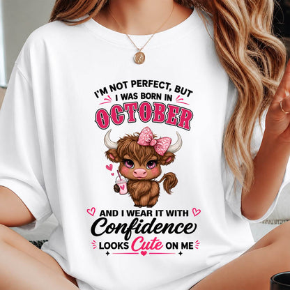 OCTOBER BORN CONFIDENCE TEE - FOR WOMEN - TLEE10 (SKU2608-118-10)