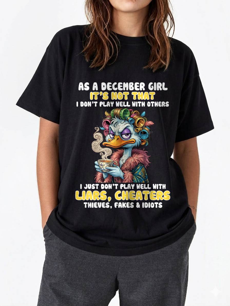 AS A DECEMBER GIRL, I PLAY NICE BUT SELECTIVELY - FOR WOMEN - TLEE12 (SKU2604-29-12)