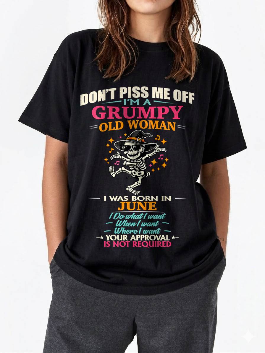 JUNE - SASSY INDEPENDENT WOMAN FUNNY QUOTE - FOR WOMEN - TLEE06 (SKU2603-70-06)