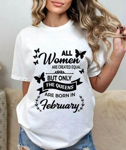 FEBRUARY GIRLS ARE TRUE QUEENS - FOR WOMEN - TLEE02 (SKU2605-58-02)