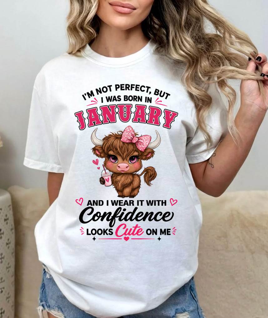 JANUARY BORN CONFIDENCE TEE - FOR WOMEN - TLEE01 (SKU2608-118-01)