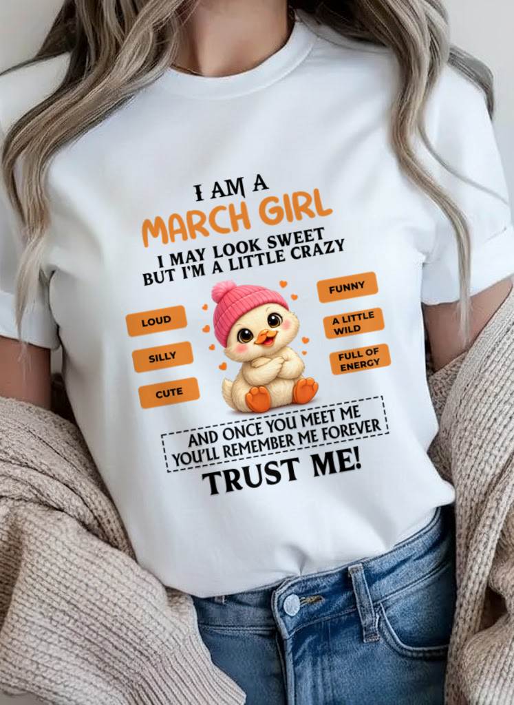 MARCH GIRL - SWEET, LOUD, AND A LITTLE WILD, FULL OF LIFE AND ENERGY - FOR WOMEN - TLEE03 (SKU2603-200-03)