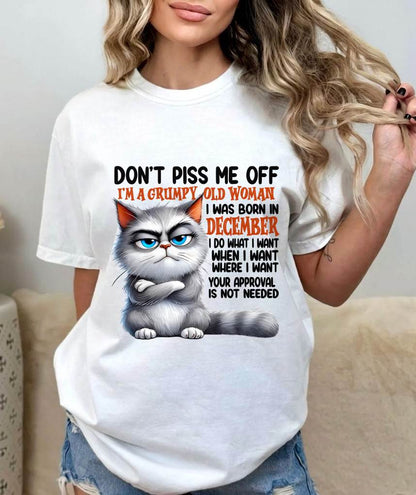 DECEMBER GRUMPY OLD WOMAN CAT T-SHIRT – FUNNY ATTITUDE SHIRT - FOR WOMEN - TLEE12 (SKU2603-319-12)